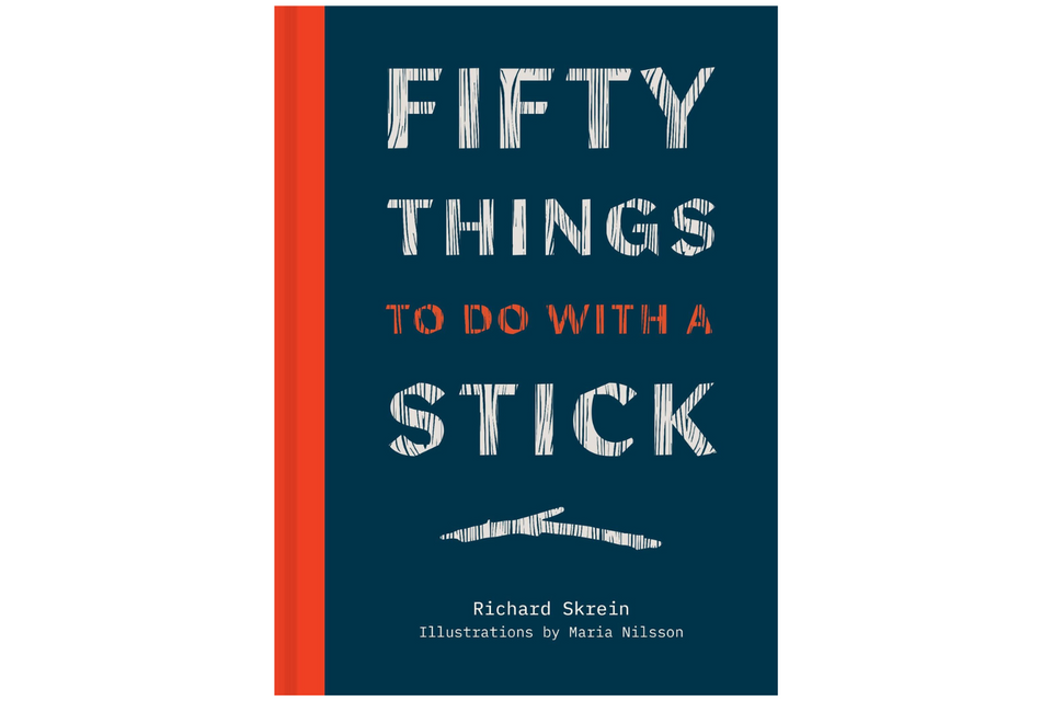 50 Things to Do With a Stick xx
