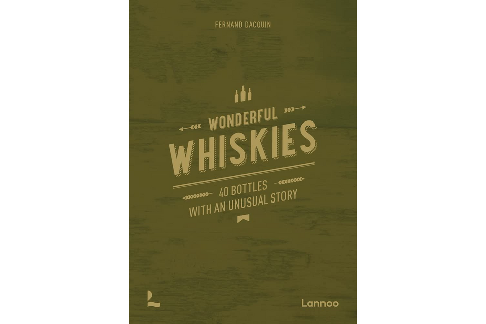 Wonderful Whiskies: 40 Bottles With an Unusual Story xx