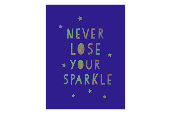 Never Lose Your Sparkle