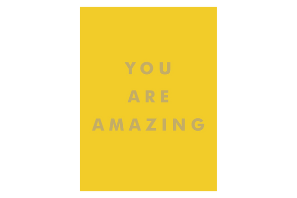You Are Amazing