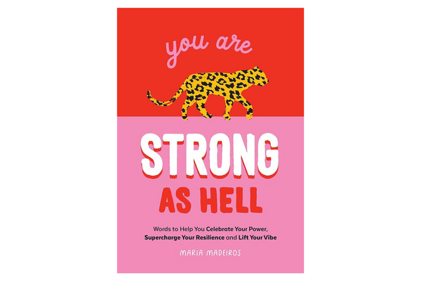 You Are Strong As Hell