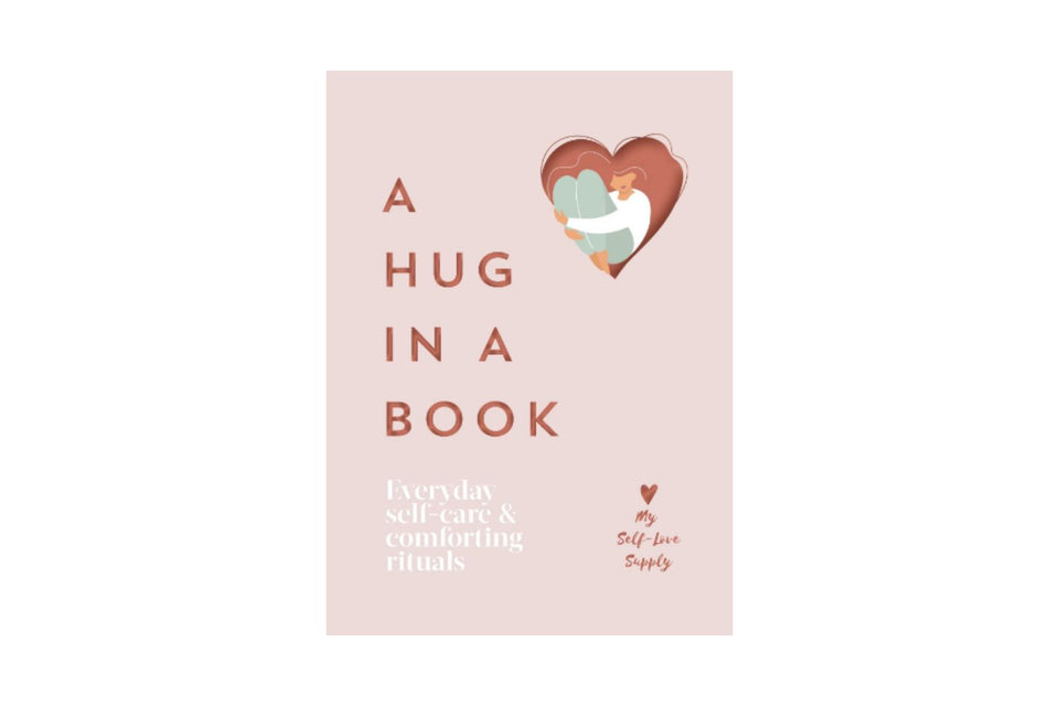 Hug in a Book - Everyday Self-Care and Comforting Rituals xx