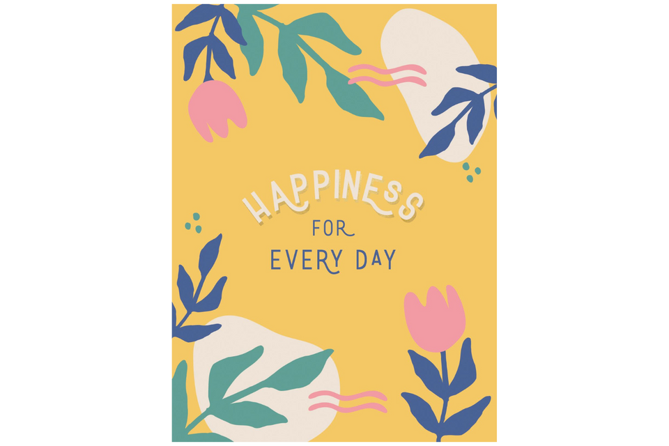 Happiness for Every Day xx