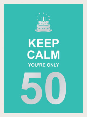 KEEP CALM - You're Only...